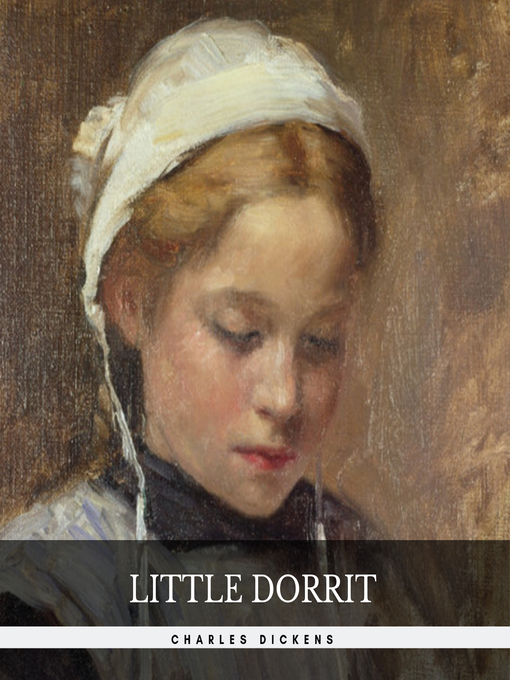 Title details for Little Dorrit by Charles Dickens - Wait list